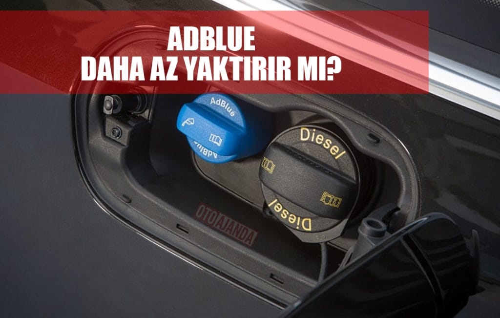 AdBlue nedir, ne işe yarar ve ne zaman doldurulmalı? Otoajanda
