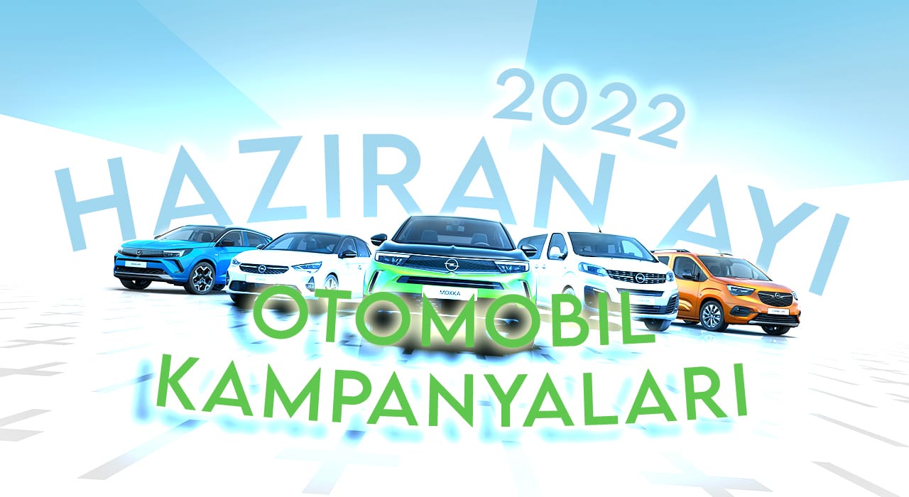 2022 Haziran Otomobil Kampanyaları